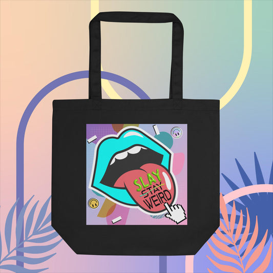 Slay Weird Eco Tote Bag