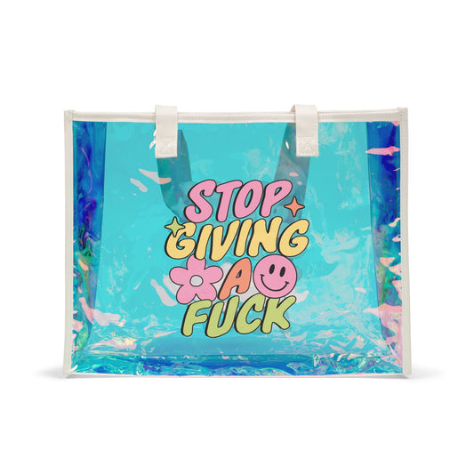 Stop Giving a Fuck Holographic Tote
